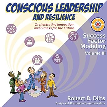 success factor modeling volume iii conscious leadership and resilience orchestrating innovation and fitness