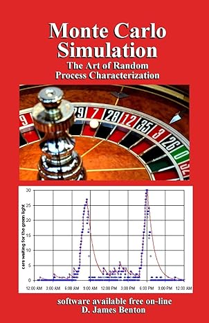 monte carlo simulation the art of random process characterization 1st edition d. james benton 1980577870,