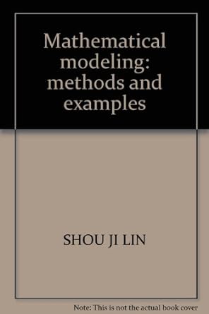 mathematical modeling methods and examples 1st edition shou ji lin 756050602x, 978-7560506029