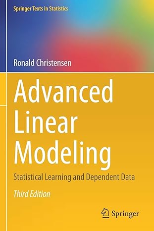 advanced linear modeling statistical learning and dependent data 3rd edition ronald christensen 3030291669,