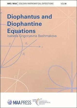 diophantus and diophantine equations 1st edition isabella grigoryevna bashmakova 1470450488, 978-1470450489
