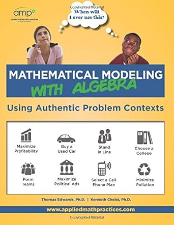 when will i ever use this volume 1 algebraic modeling a high school math course with real answers 1st edition