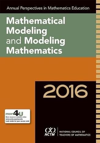 annual perspectives in math ed 20 mathematical modeling 1st edition christian r. hirsch ,amy roth mcduffie