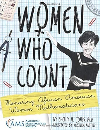 women who count honoring african american women mathematicians 1st edition shelly m. jones 1470448890,