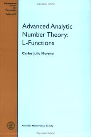 advanced analytic number theory l functions 1st edition carlos julio moreno 0821842668, 978-0821842669