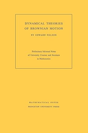 dynamical theories of brownian motion 2nd edition edward nelson 0691079501, 978-0691079509