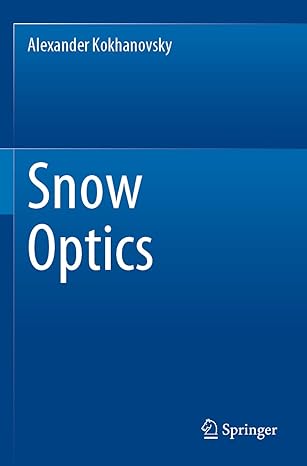 snow optics 1st edition alexander kokhanovsky 3030865916, 978-3030865917