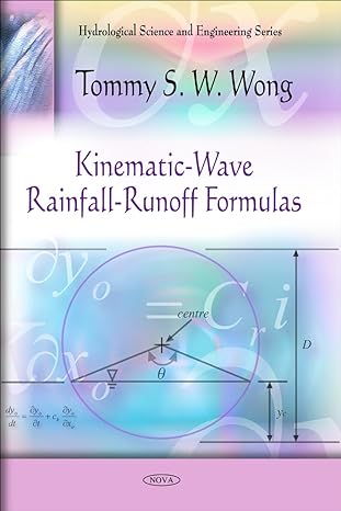 kinematic wave rainfall runoff formulas 1st edition tommy s w wong 1606927051, 978-1606927052