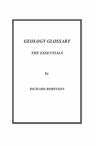 geology glossary the essentials 1st edition richard c robinson b0bd8lkx2w, 979-8351547725