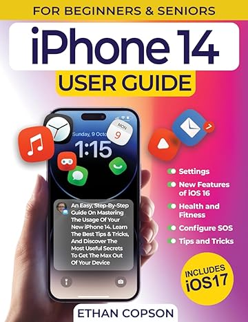 iphone 14 user guide an easy step by step guide on mastering the usage of your new iphone 14 learn the best