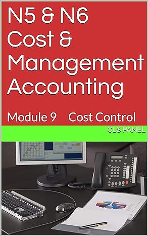 n5 and n6 cost and management accounting module 9 cost control  cls panel b087jwn5nw