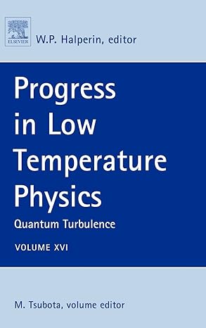 progress in low temperature physics quantum turbulence 1st edition makoto tsubota 0080548105, 978-0080548104