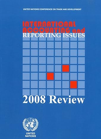 international accounting and reporting issues 2008 review 1st edition united nations 9211128242,