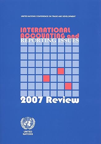 international accounting and reporting issues 2007 review 1st edition united nations 9211127327,