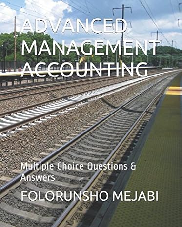 Advanced Management Accounting Multiple Choice Questions And Answers