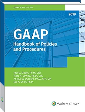 gaap handbook of policies and procedures 2019 1st edition ph d siegel, joel g ,ph d levine, marc h ,ph d