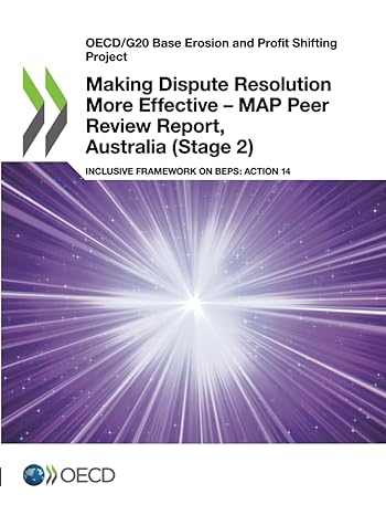 making dispute resolution more effective map peer review report australia inclusive framework on beps action
