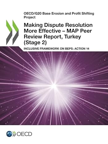making dispute resolution more effective map peer review report turkey inclusive framework on beps action 14