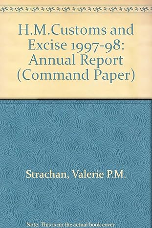 report of the commissioners of her majestys customs and excise for the year 1997 98 1st edition stationery