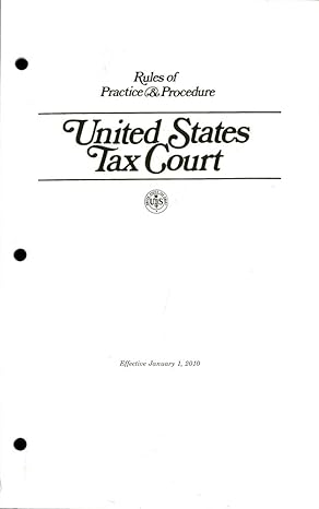 rules of practice and procedure united states tax court 2010 new edition tax court ,judiciary 0160847133,