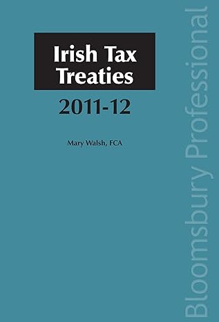 irish tax treaties 2011/12 1st edition mary walsh 1847669336, 978-1847669339