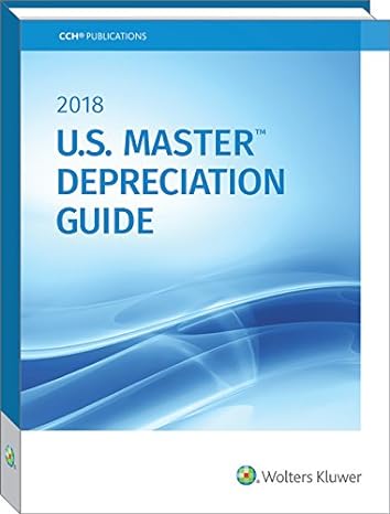 u s master depreciation guide 2018 1st edition cch tax law 0808047299, 978-0808047292