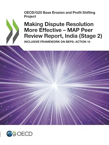 making dispute resolution more effective map peer review report india inclusive framework on beps action 14