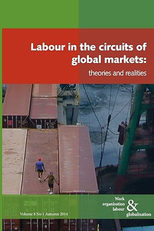 labour in the circuits of global markets theories and realities 1st edition ursula huws 0850366267,