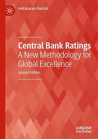 central bank ratings a new methodology for global excellence 2nd edition indranarain ramlall 3030987159,