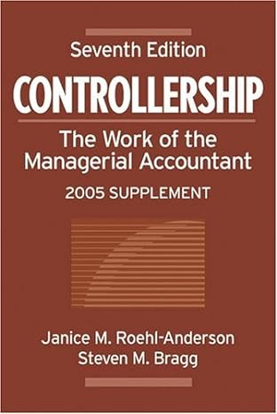 controllership the work of the managerial accountant 2005 supplement 7th edition janice m roehl anderson