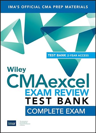 wiley cmaexcel learning system exam review 2019 test bank complete exam 1st edition ima 1119519918,