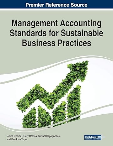 management accounting standards for sustainable business practices 1st edition ionica oncioiu ,gary cokins