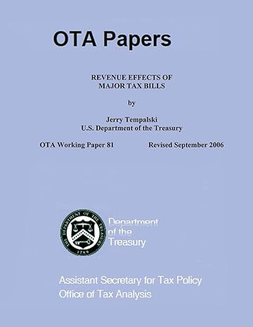 revenue effects of major tax bills 1st edition tempalski 1505607205, 978-1505607208