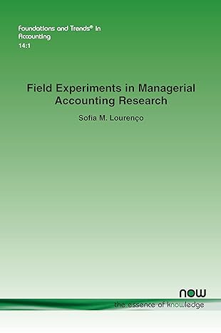 field experiments in managerial accounting research in accounting 1st edition sofia m lourenco 1680836285,