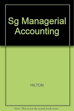 sg managerial accounting 1st edition ronald w hilton 0070289646, 978-0070289642