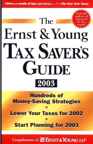 the ernst and young tax savers guide 2003 custom 1st edition ernst young llp 0471431117, 978-0471431114