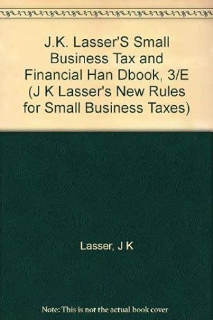 j k lassers small business tax and financial handbook 1st edition j k lasser 0135109426, 978-0135109427