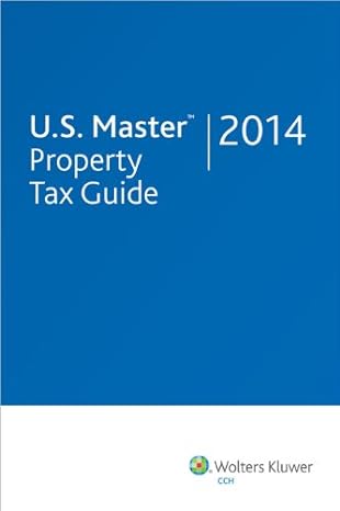 u s master property tax guide 2014th edition cch tax law editors 0808037773, 978-0808037774