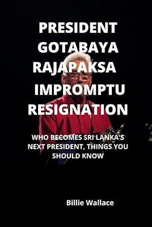 president gotabaya rajapaksa impromptu resignation who becomes sri lanka next president things you should