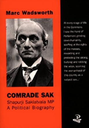 comrade sak a political biography 1st edition mark wadsworth 0948833777, 978-0948833779