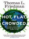 hot flat and crowded why we need a green revolution and how it can renew america 1st edition thomas l.