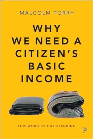 why we need a citizen s basic income 1st edition malcolm torry 1447343174, 978-1447343172