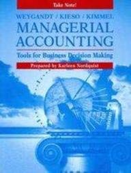 managerial accounting tool for business decision making 1st edition jerry j weygandt ,donald e kieso ,paul d