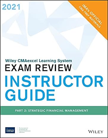 wiley cmaexcel exam review 2021 instructor guide part 2 strategic financial management 1st edition wiley