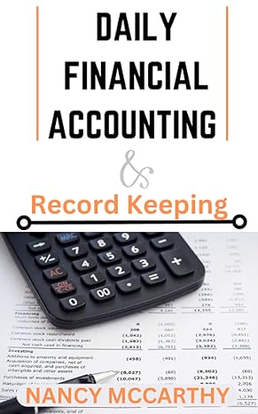 daily financial accounting and record keeping 1st edition nancy mccarthy b0bt8blq2p