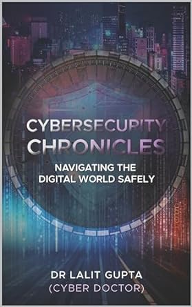 cybersecurity chronicles navigating the digital world safely guardian of the digital realm expert tips for