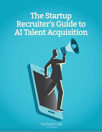 The Startup Recruiters Guide To Ai Talent Acquisition