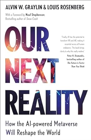 our next reality how the ai powered metaverse will reshape the world 1st edition alvin wang graylin ,louis