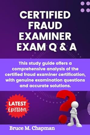 certified fraud examiner exam q and a this study guide offers a comprehensive analysis of the certified fraud