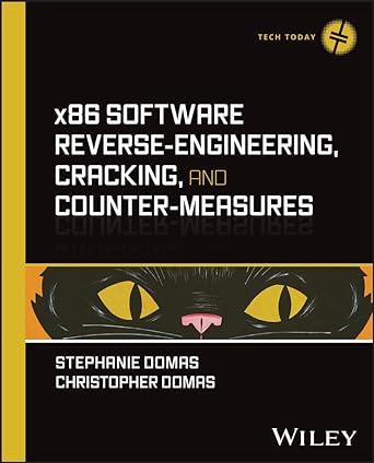 x86 software reverse engineering cracking and counter measures 1st edition stephanie domas ,christopher domas